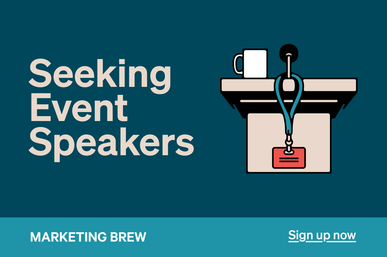 Marketing Brew Event Promo, with text reading "Seeking Event speakers" and a graphic of a rectangular badge on a lanyard
